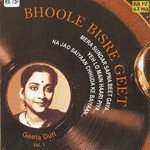 Bhoole Bisre Geet - Geeta Dutt - Vol. 1 - Pradeep Kumar Song Download